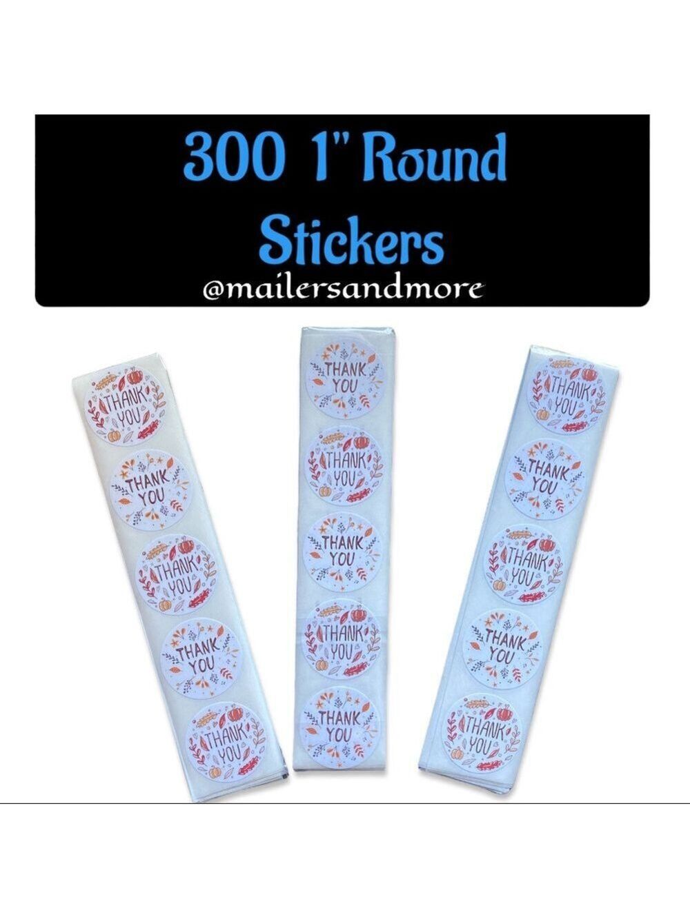 300 Pack of 1" Round Thank You Stickers 2 Designs, Pumpkin, Fall PRICE IS FIRM